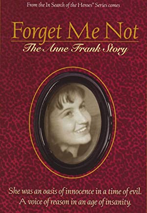 Forget Me Not: The Anne Frank Story