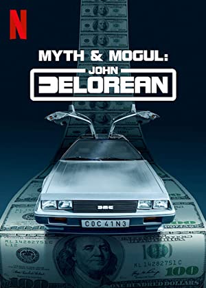 Myth & Mogul: John Delorean: Season 1