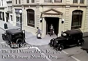 The F.b.i. Story: The Fbi Versus Alvin Karpis, Public Enemy Number One