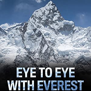 Eye To Eye With Everest