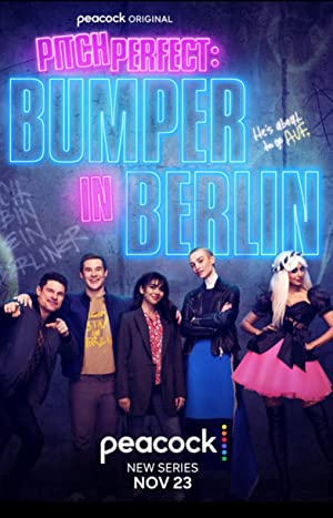 Pitch Perfect: Bumper In Berlin: Season 1